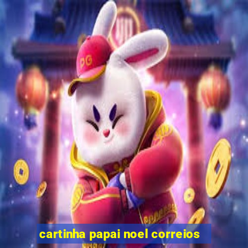 cartinha papai noel correios